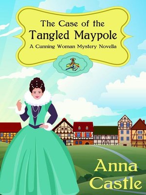 The Case of the Tangled Maypole - ebook